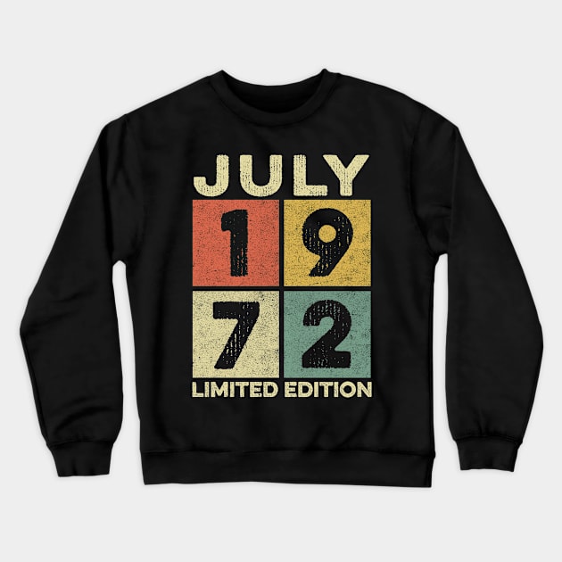 50 Year Old 50th Birthday Design for July 1972 born Limited Edition Legend BDay Gift Crewneck Sweatshirt by mahmuq